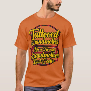 Tattooed Godmother Like A Normal Godmother But Coo T-Shirt
