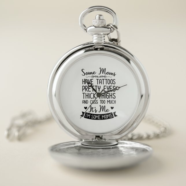 Tattooed Mom It Is Me Pocket Watch (Inside)