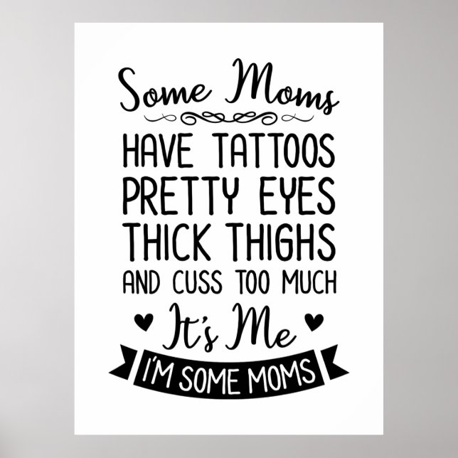 Tattooed Mom It Is Me Poster (Front)