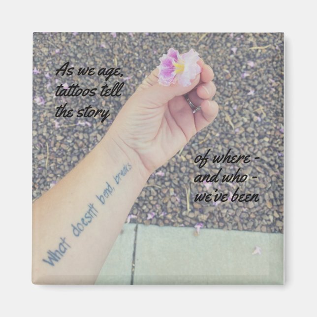 Tattoos Tell the Story Cute Quote Magnet (Front)