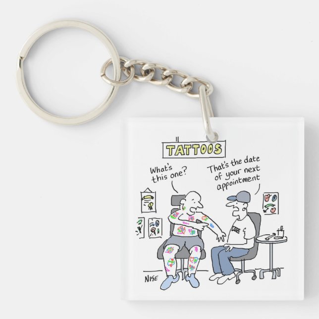Tattoos Theme Funny Tattooist Keychain (Front)