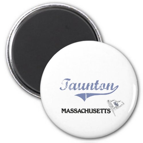 Taunton Massachusetts City Classic Magnet