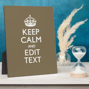 Taupe Coffee Decor Keep Calm And Your Text Easily Plaque