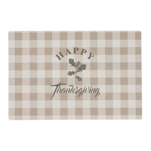 Taupe Plaid Modern Foliage Happy Thanksgiving Placemat