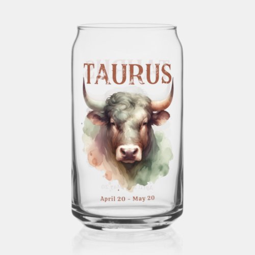 Taurus Bull Watercolor Zodiac Sign Birthday Can Glass