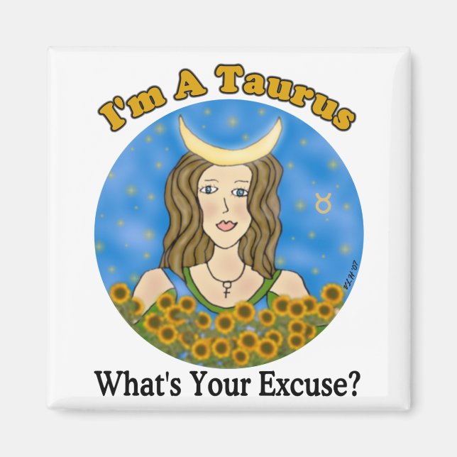 Taurus Excuse Magnet (Front)
