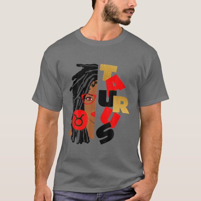 Taurus Girl Afro Locs Girl Zodiac Signs Birthday G T-Shirt (Front)