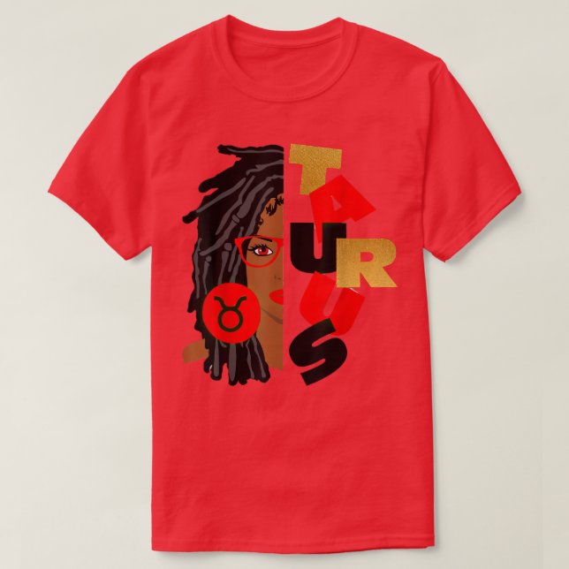 Taurus Girl Afro Locs Girl Zodiac Signs Birthday G T-Shirt (Design Front)