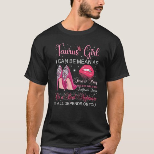 Taurus Girl Birthday High Heels Dripping Lips Butt T_Shirt