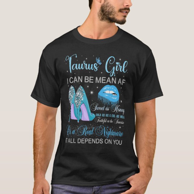 Taurus Girl Birthday High Heels Dripping Lips Butt T-Shirt (Front)