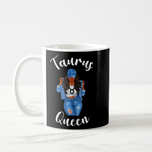 Taurus Queen African American Black Womens Zodiac  Coffee Mug