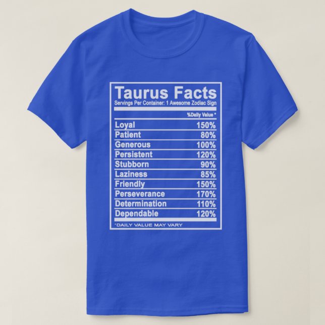 Taurus  Taurus  taurus facts  T-Shirt (Design Front)
