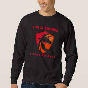 Taurus The Bull Sweatshirt