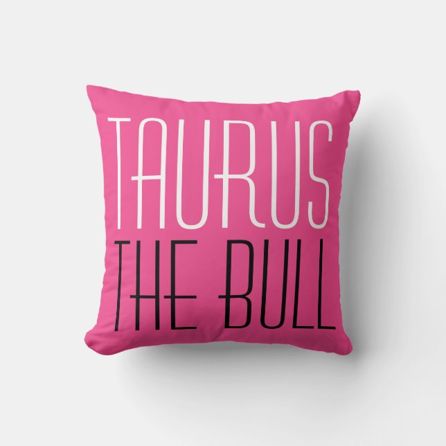 Taurus The Bull typography Initials Zodiac Pink Throw Pillow (Front)