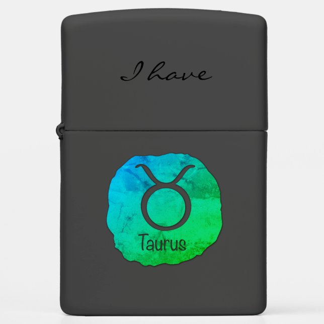 Taurus Zodiac I Have Zippo Lighter (Front)