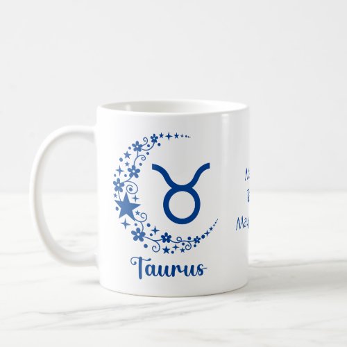 Taurus Zodiac Sign Astrology Birthday Blue White   Coffee Mug