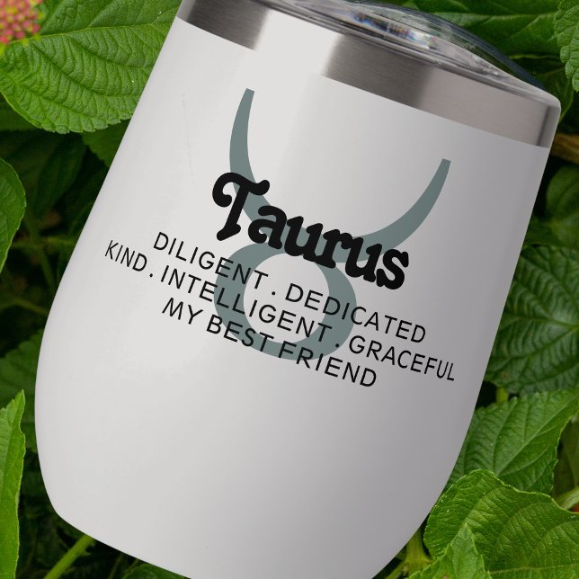 Taurus Zodiac Sign Custom Traits Thermal Wine Tumbler (Creator Uploaded)