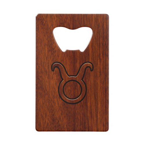 Taurus Zodiac Symbol on Mahogany Decor Credit Card Bottle Opener