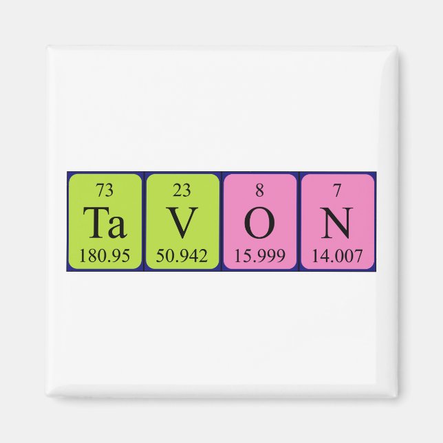 Tavon periodic table name magnet (Front)