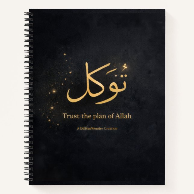 Tawakkul Gold Arabic Calligraphy – Trust the Plan  Notebook (Front)