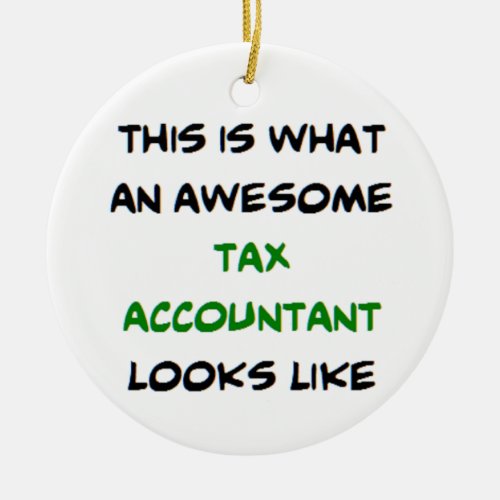 tax accountant awesome ceramic ornament
