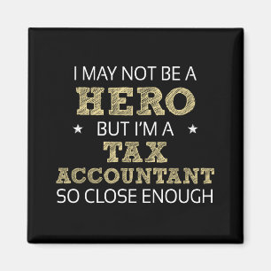 Tax Accountant Hero Humor Novelty Magnet