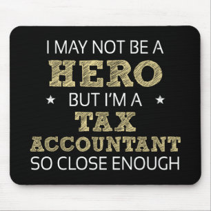 Tax Accountant Hero Humor Novelty Mouse Pad