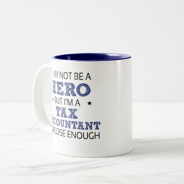 Tax Accountant Hero Humor Novelty Two-Tone Coffee Mug | Zazzle