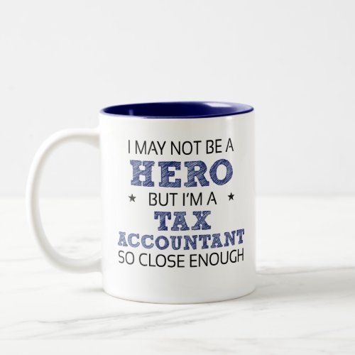 Tax Accountant Hero Humor Novelty Two_Tone Coffee Mug
