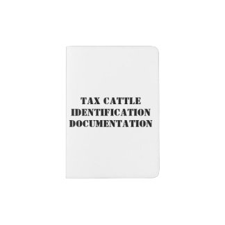 "Tax Cattle" Passport Holder