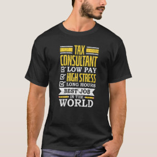 Tax Consultant Best Job In The World Accountant Ta T-Shirt