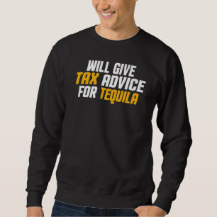 Tax Consultant  Cpa   Will Give Tax Advice For Teq Sweatshirt