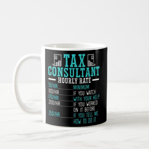 Tax Consulting Accountant Accounting Tax Consultan Coffee Mug