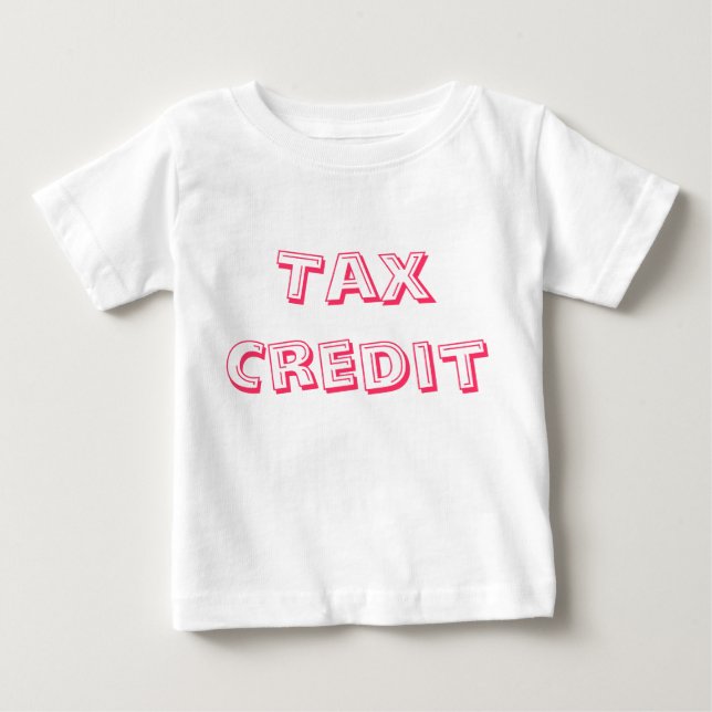 Tax Credit pink text Baby T-Shirt (Front)