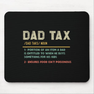 Tax Definition Funny Father's Day Dad Joke Mouse Pad