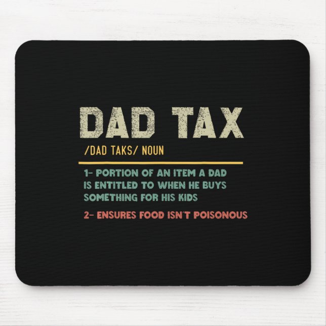 Tax Definition Funny Father's Day Dad Joke  Mouse Pad (Front)