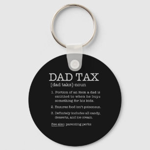Tax Definition Humor Joke Best Daddy Father Husban Keychain
