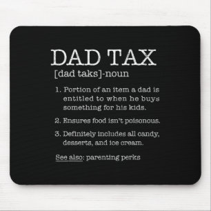 Tax Definition Humor Joke Best Daddy Father Husban Mouse Pad