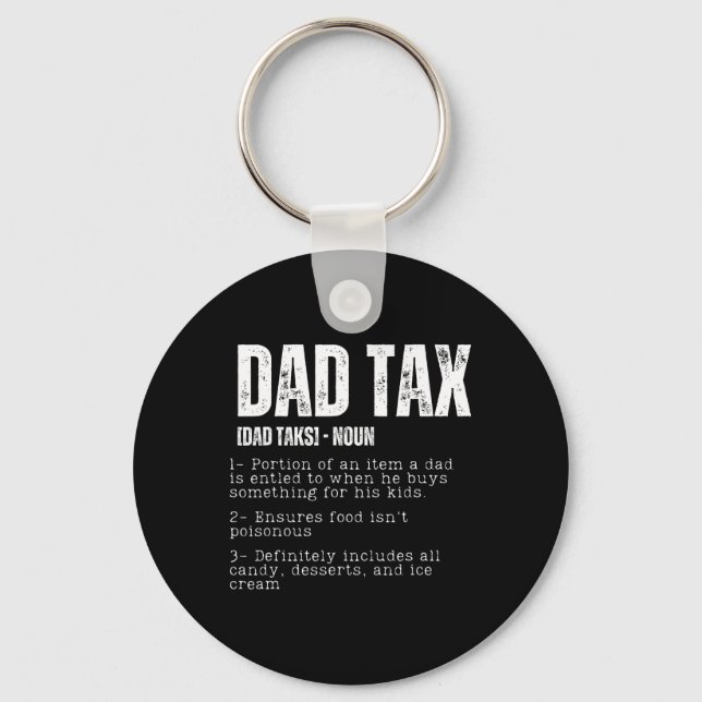 Tax Funny Dad Tax Definition Father's Day 2  Keychain (Front)
