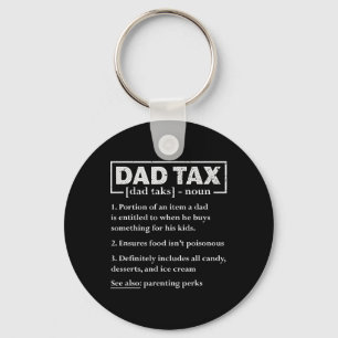Tax Funny Dad Tax Definition Father's Day Keychain