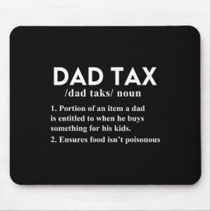 Tax Funny Tax Definition Father Daddy Dad 1 Mouse Pad