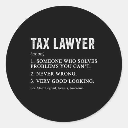 Tax Lawyer Definition Tax Law Accounting Attorney Classic Round Sticker
