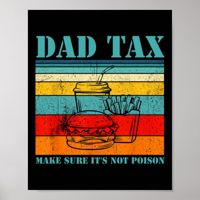Tax Make Sure It’s Not Poison Funny Saying  Poster (Front)