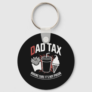 Tax Making Sure It's Not Poison 10 Keychain