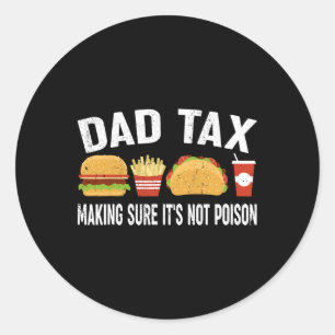 Tax Making Sure It's Not Poison 3 Classic Round Sticker