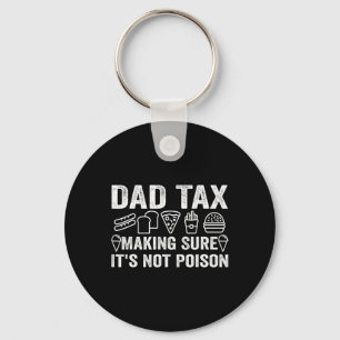 Tax Making Sure It's Not Poison 6 Keychain