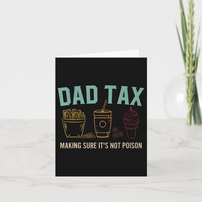 Tax Making Sure It's Not Poison Fathers Day Dad Jo Card (Front)