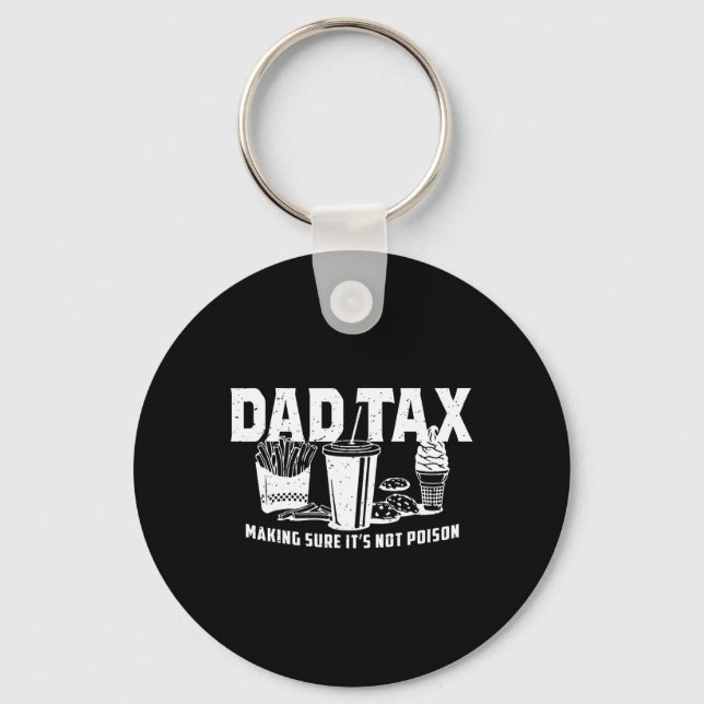 Tax Making Sure It's Not Poison  Keychain (Front)