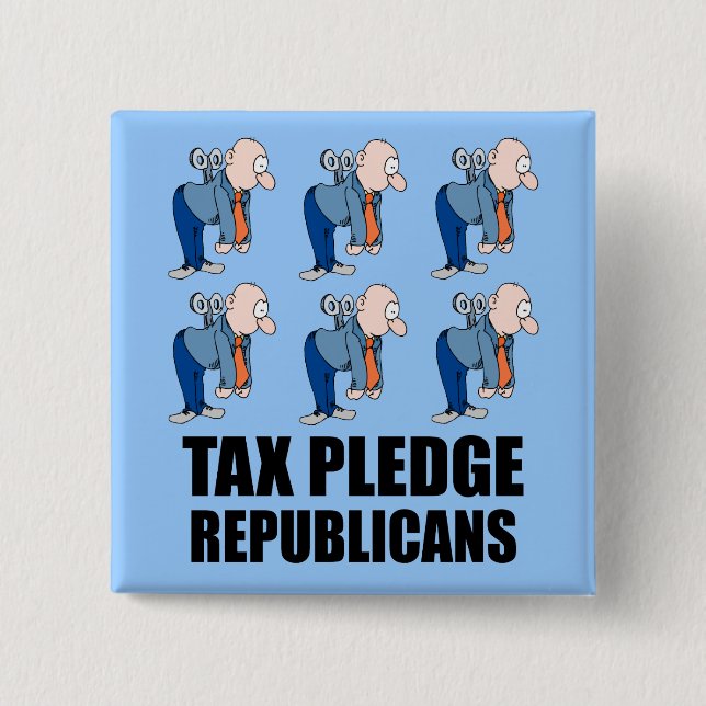 tax pledge republicans pinback button (Front)
