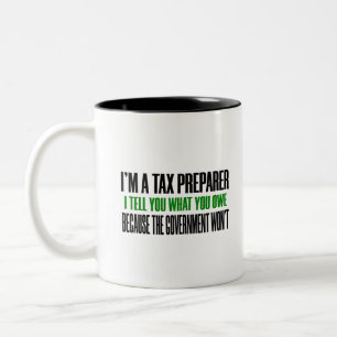 Tax Prepare Taxes Season Government Owe Money Two-Tone Coffee Mug